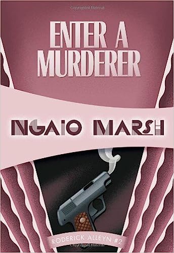 Enter A Murderer by Ngaio Marsh&nbsp;(1935)