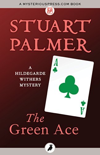 Spring 2024 TBR #6: The Green Ace by Stuart Palmer&nbsp;(1950)