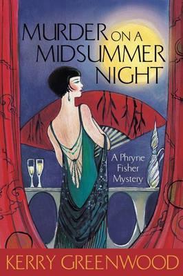 Murder on a Midsummer Night by Kerry Greenwood (2008)