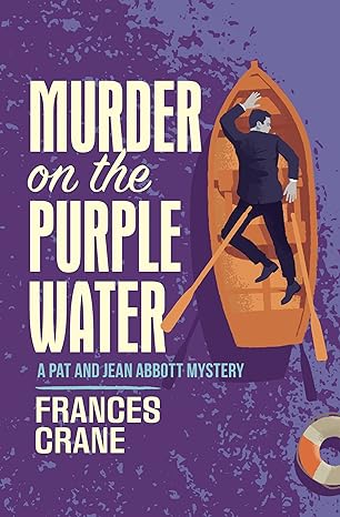 Murder on the Purple Water by Frances Crane (1947)