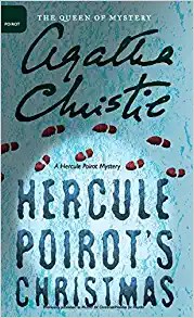 My Favorite Christmas Mystery: Hercule Poirot’s Christmas by Agatha Christie (1938)- Blog&nbsp;Repost
