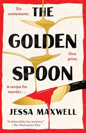 The Golden Spoon by Jessa Maxwell&nbsp;(2023)