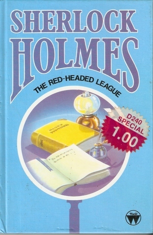 The Red-Headed League by Arthur Conan Doyle&nbsp;(1891)